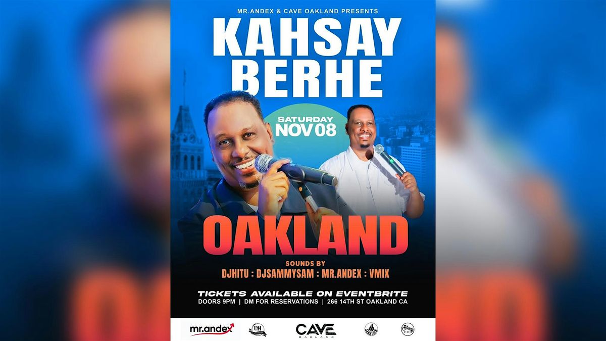 KAHSAY BERHE LIVE at CAVE OAKLAND