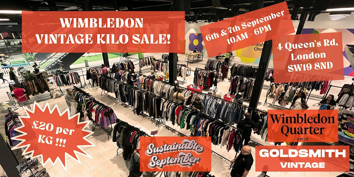 Goldsmith Vintage x Wimbledon Quarter Kilo Sale \u00a320 per KG
