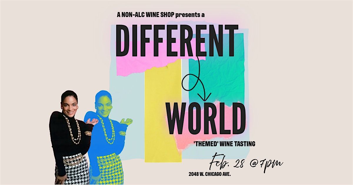 A Different World-Themed Wine Tasting