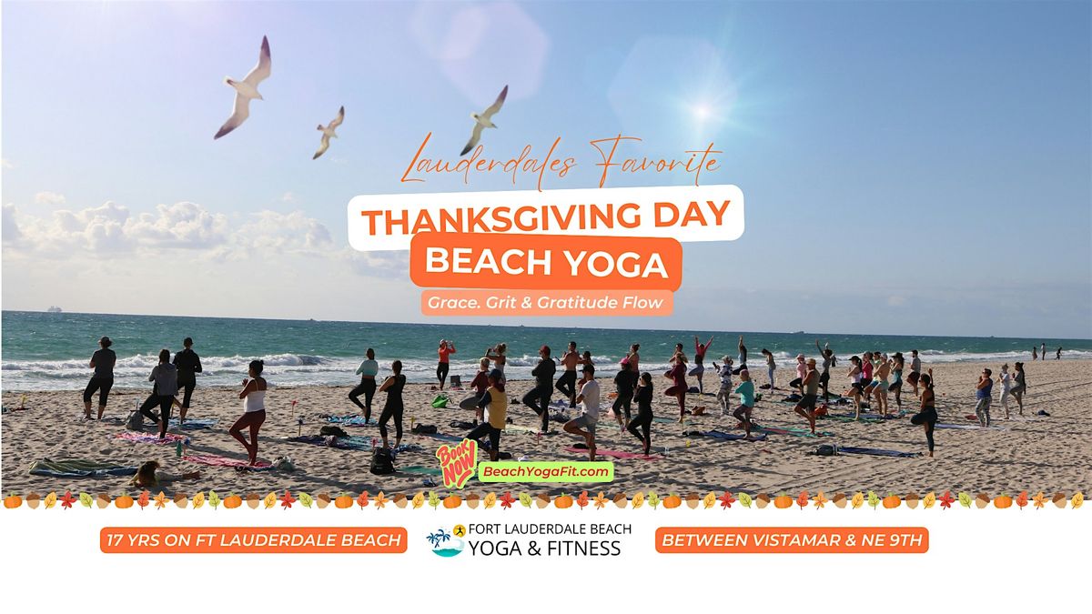 A Special Thanksgiving Day Beach Yoga: Grace. Grit & Graditude Flow