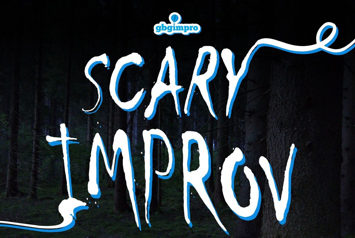 Scary Improv