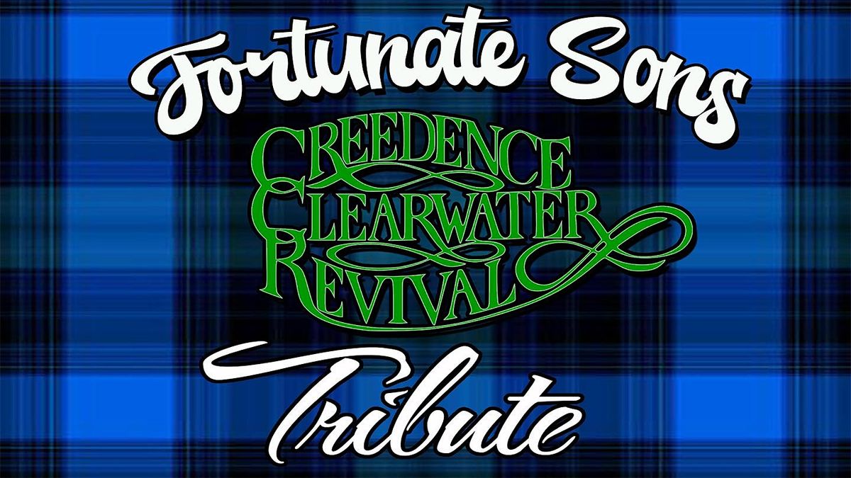 Fortunate Sons: A Tribute to the Music of Creedence Clearwater Revival