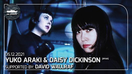 Yuko Araki & Daisy Dickinson \/\/ David Wallraf | 2G+