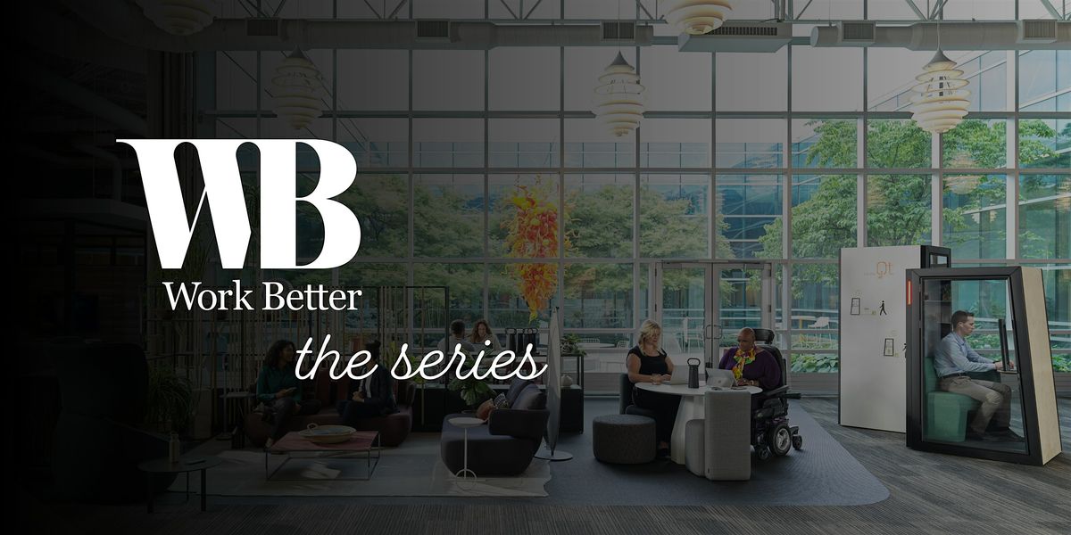 Work Better Series | Understanding Inclusive Design