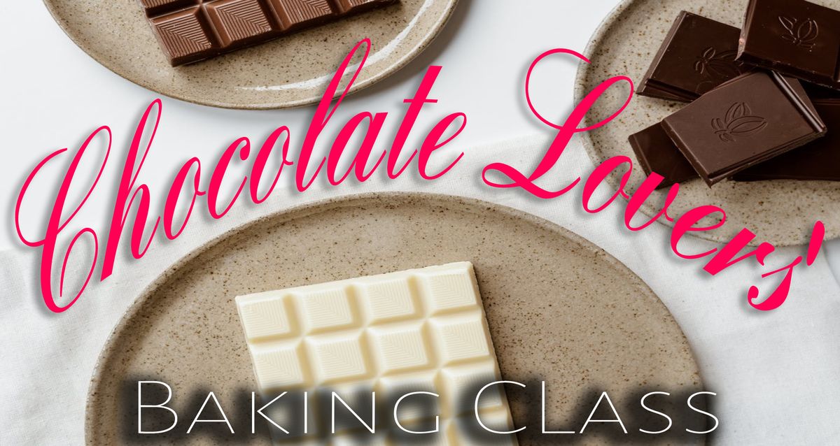 Chocolate Lovers' Baking Class