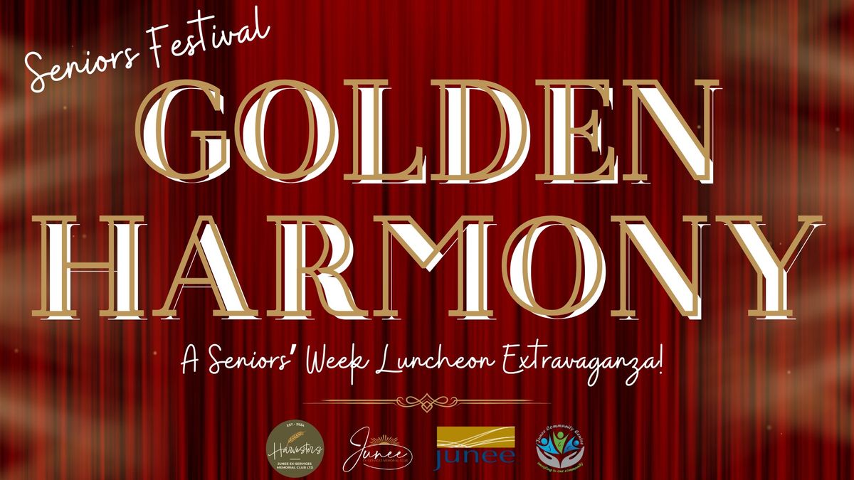 'Golden Harmony' - A Seniors' Week Luncheon Extravaganza 