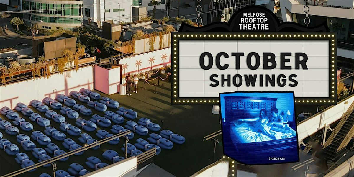 Paranormal Activity Movie Night at MELROSE ROOFTOP THEATRE | West Hollywood