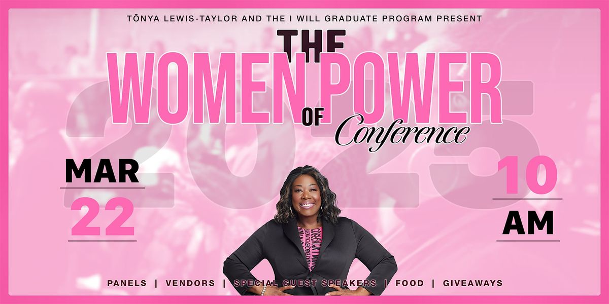 T\u00f5nya Lewis-Taylor & IWG Present The 2025 The Women of Power Conference