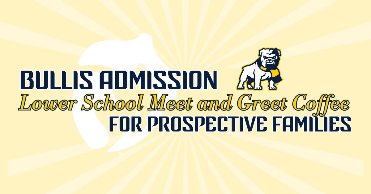 Bullis Lower School Admission Meet and Greet Coffee for Prospective Families