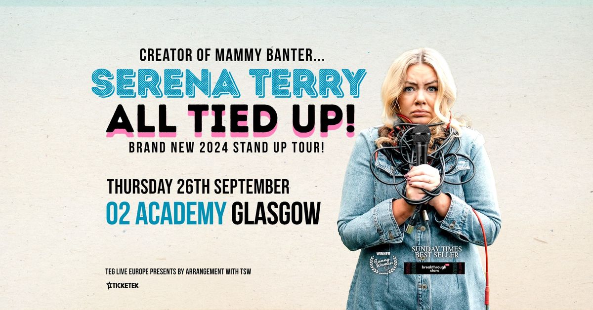 Serena Terry (Creator of Mammy Banter) All Tied Up Tour | Glasgow