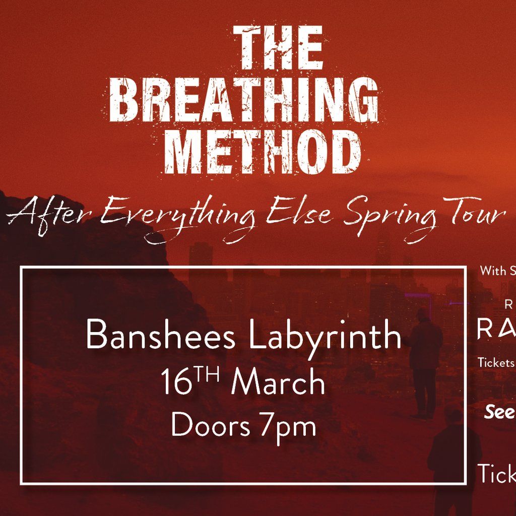 The Breathing Method, After Everything Else Tour