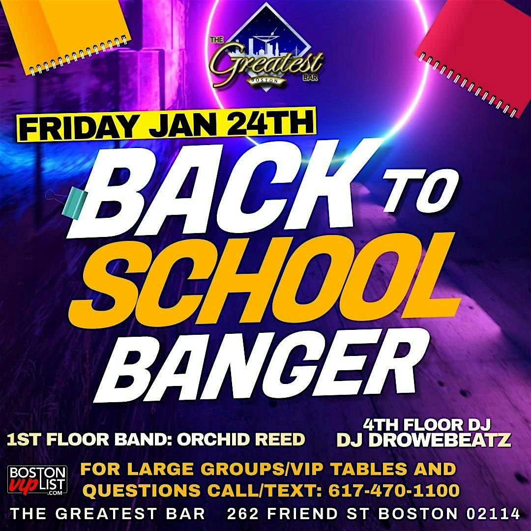 Back to School Banger @ The Greatest Bar (21+)