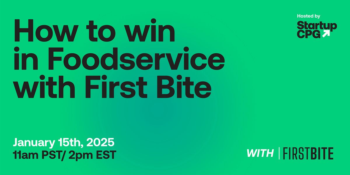 How to win in Foodservice with First Bite