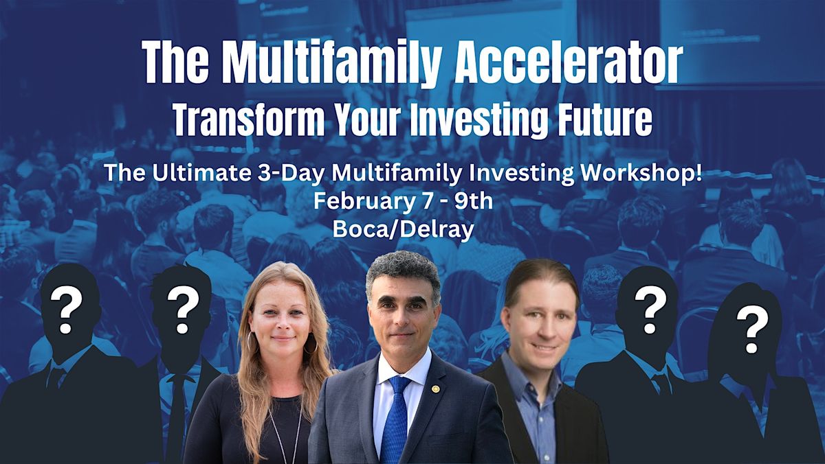 The Multifamily Accelerator: Transform Your Investing Future