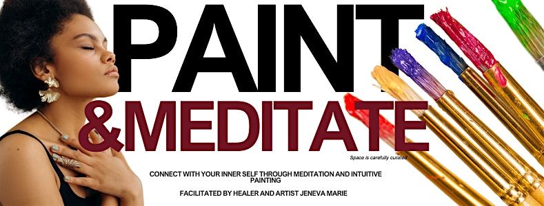 Paint and Meditate\u2122: Holding Space for Grief