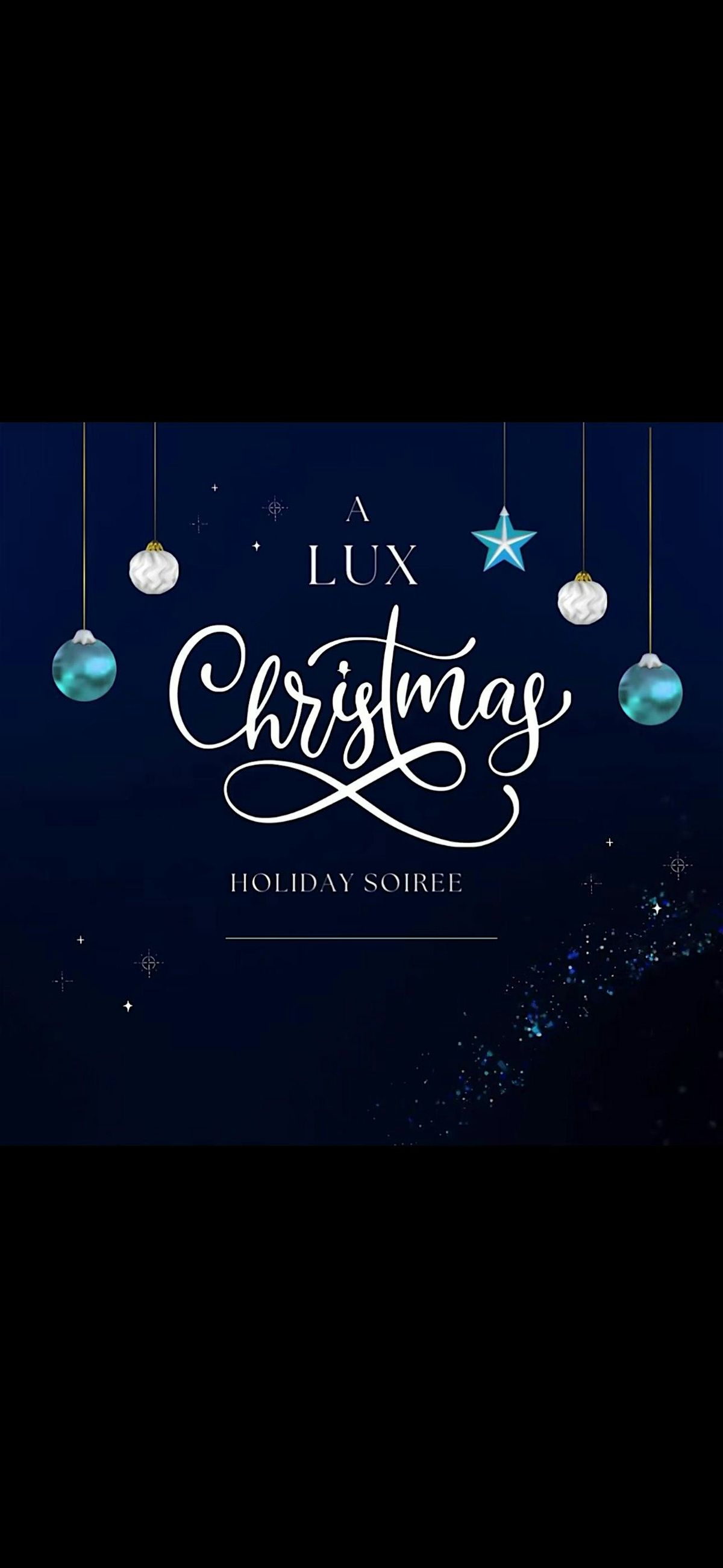 A Lux Christmas Holiday Soiree