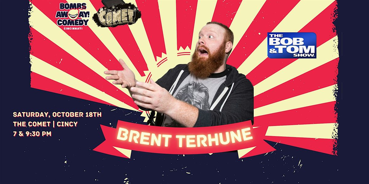 Comedy At The Comet | BRENT TERHUNE