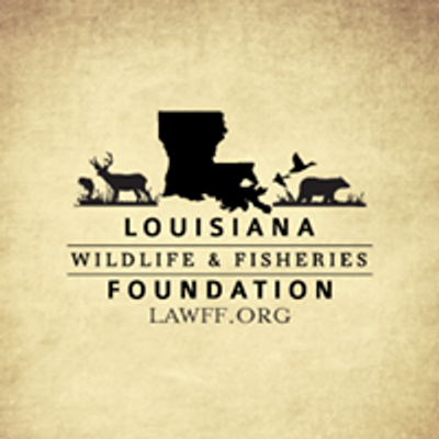 Louisiana Wildlife and Fisheries Foundation