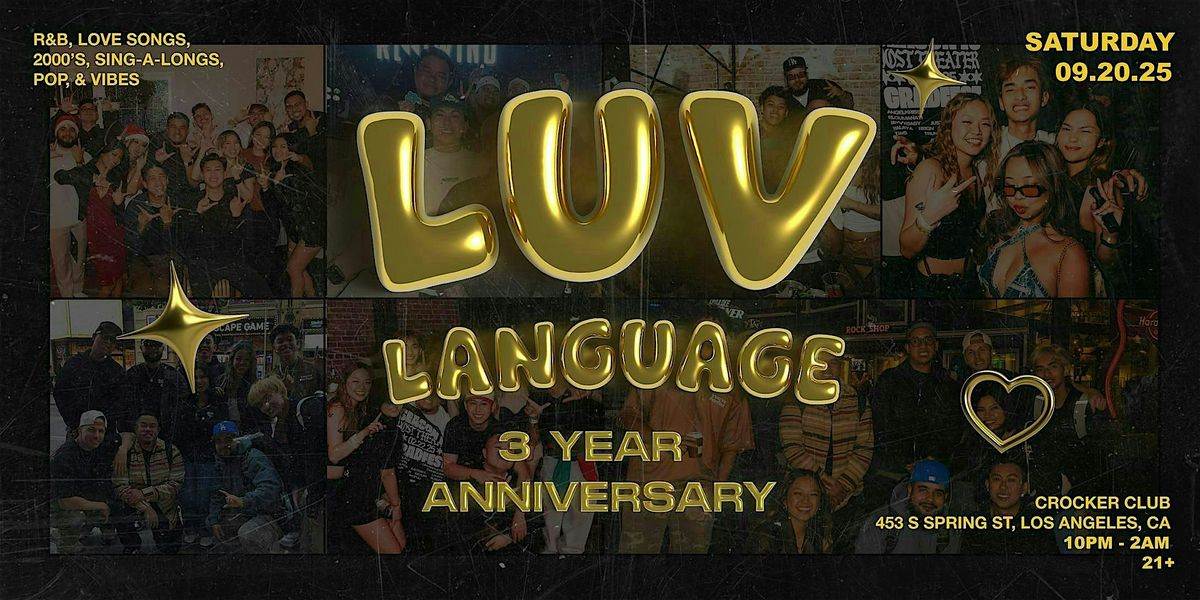 Luv Language: 3 Year Anniversary. LA's #1 R&B Party! 09-20-25
