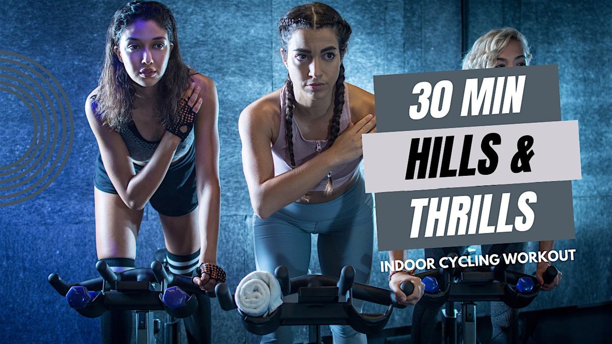 Hills & Thrills Indoor Cycling Class