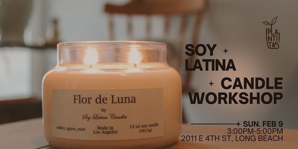 Soy Latina Candle Workshop