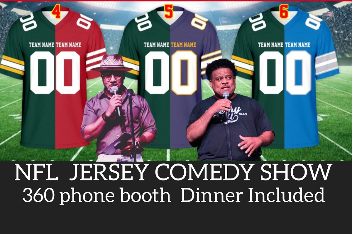 NFL JERSEY COMEDY SHOW DINNER INCLUDED