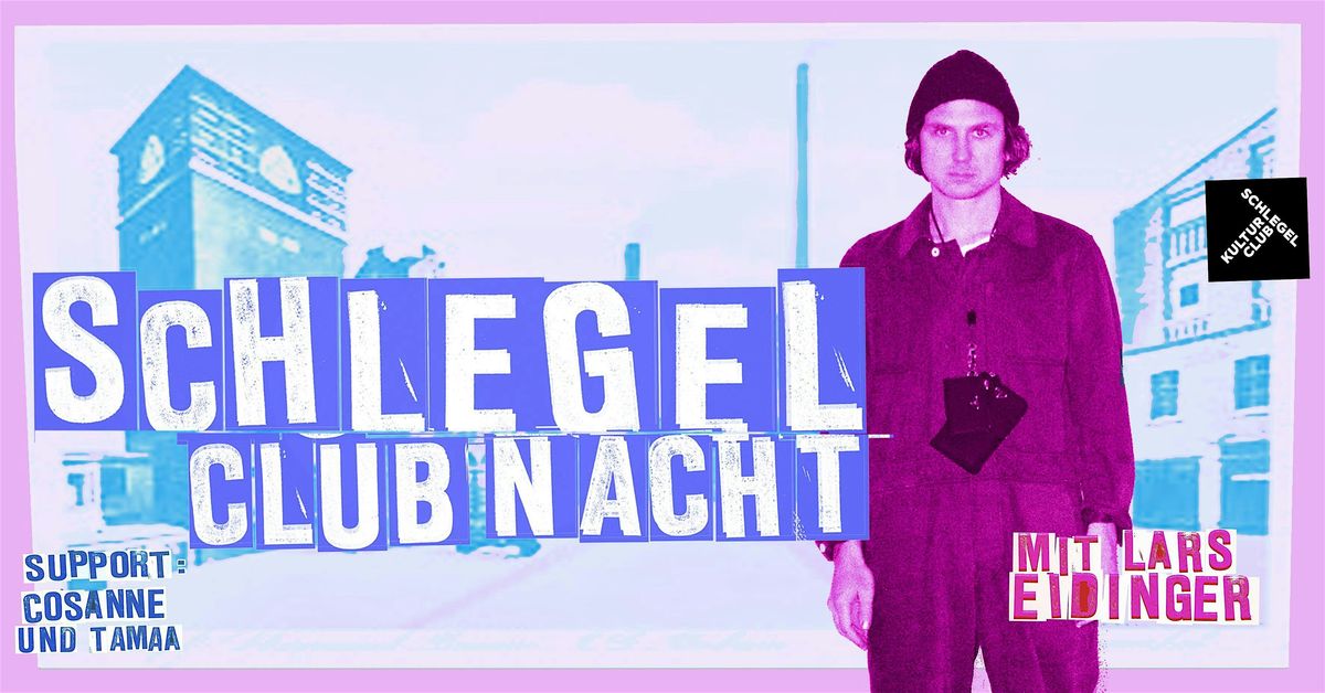 Schlegel Clubnacht mit Lars Eidinger