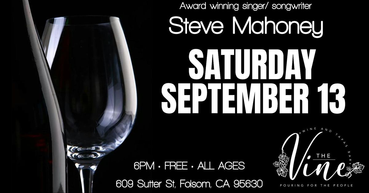 Steve Mahoney acoustic @ The Vine Folsom