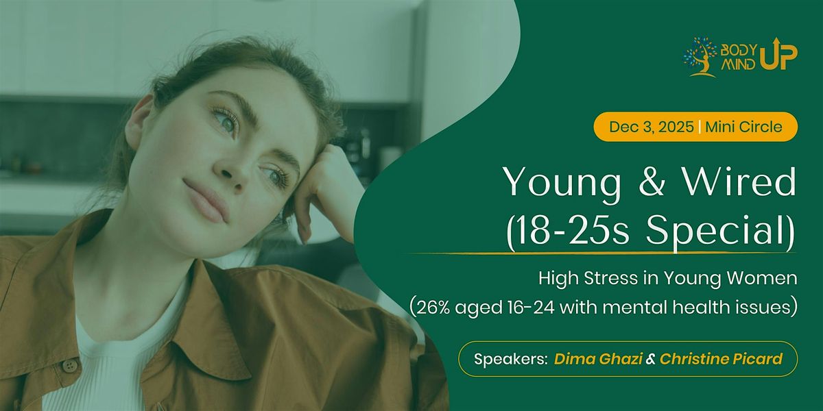 Young & Wired (18-25s Special)