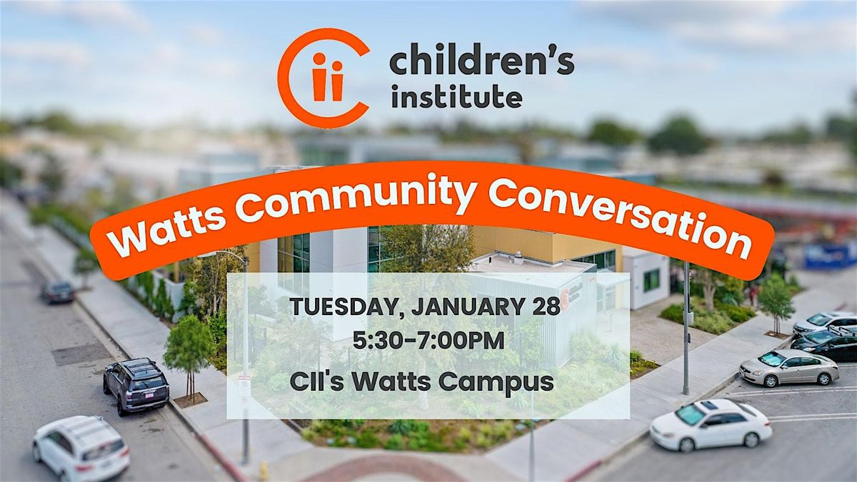 Watts Community Conversation 01\/28