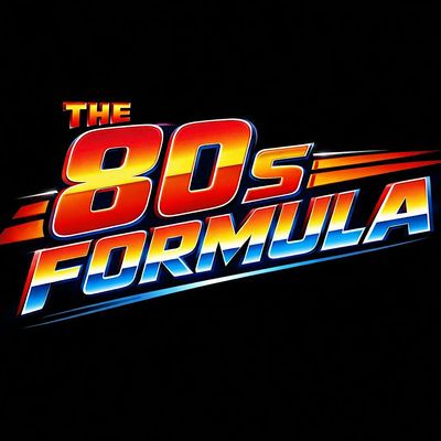 The 80's Formula.