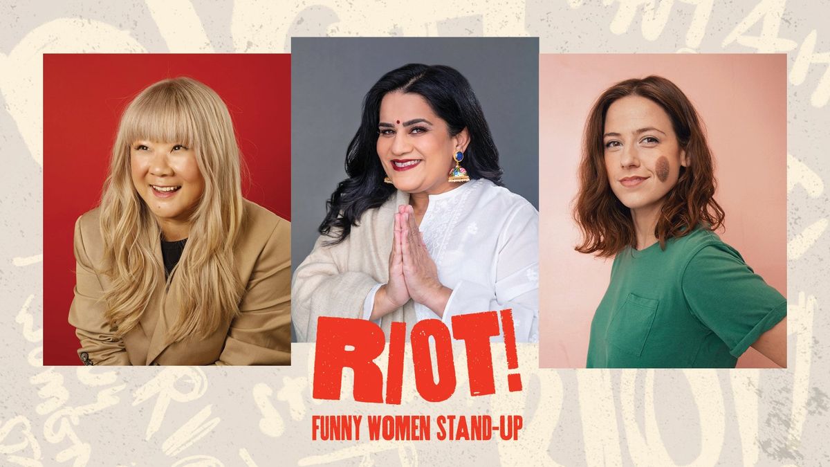 Riot! Funny Women Stand Up