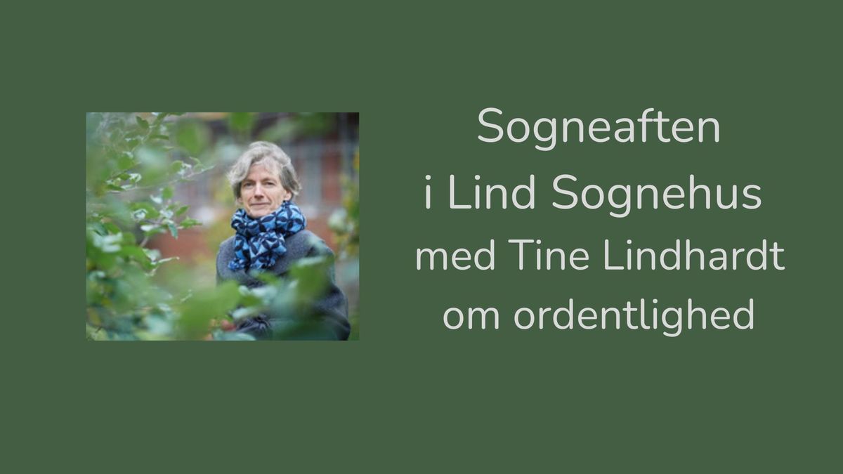 Sogneaften - Tine Lindhardt om ordentlighed 