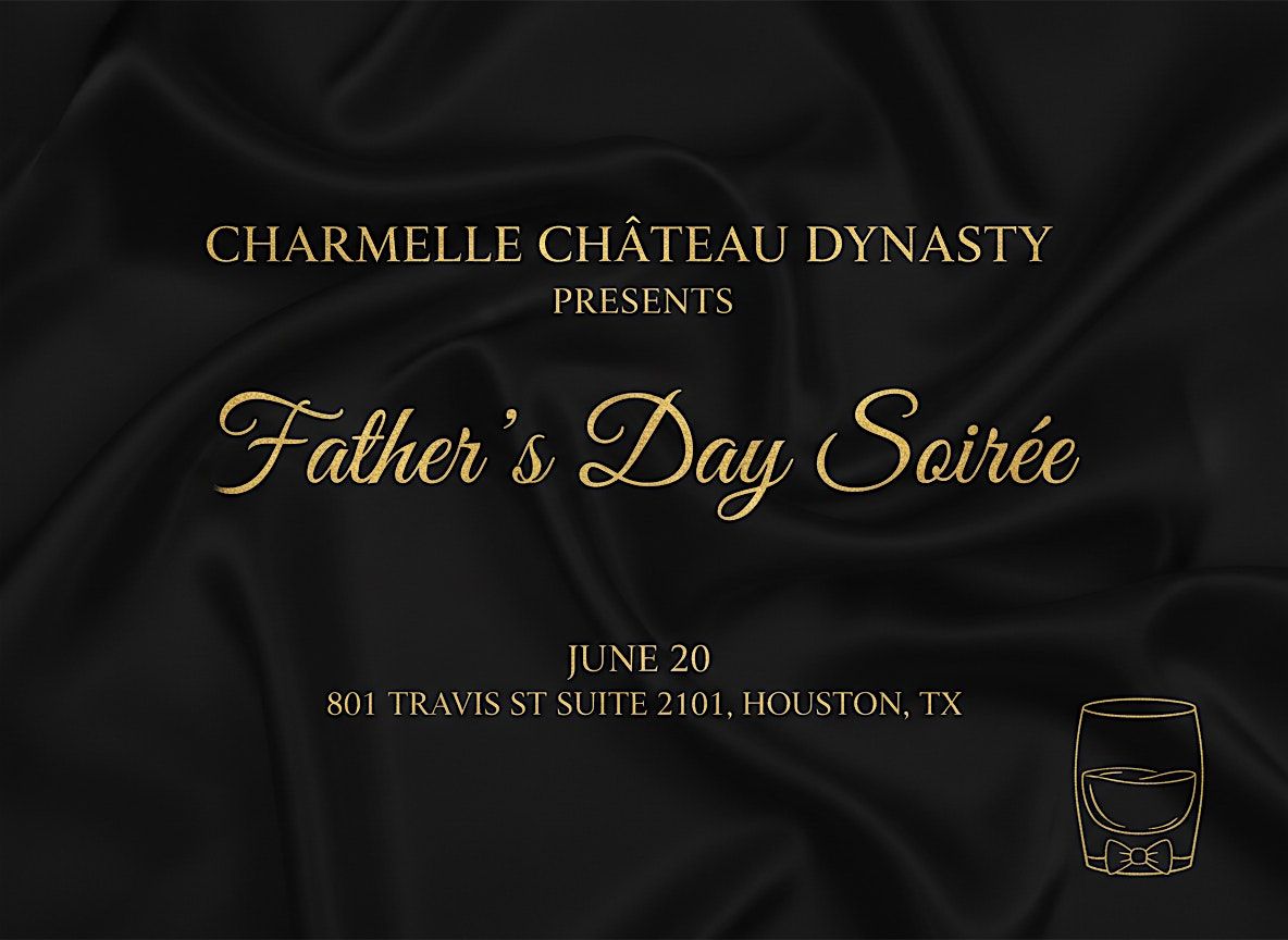 Father's Day Soiree Houston Edition