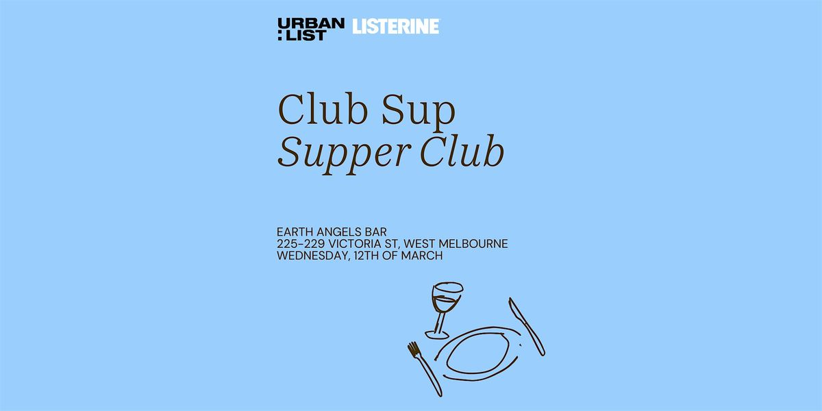 Copy of Supper Club - Urban List & Listerine