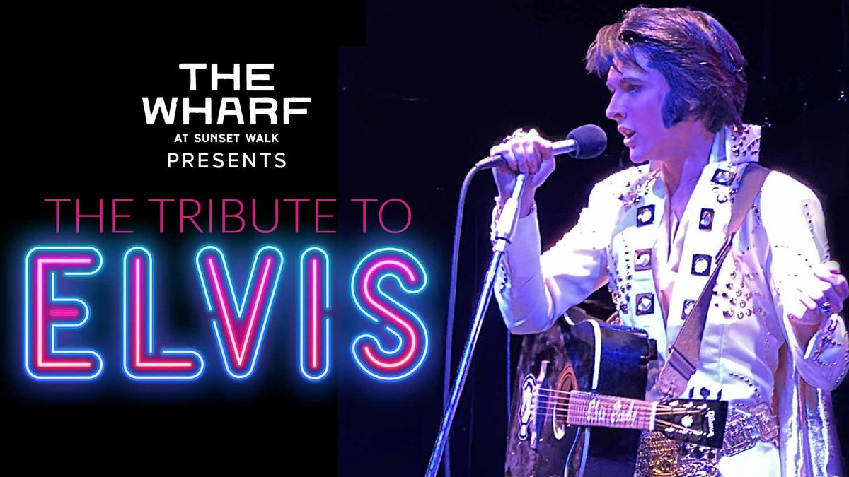 The Tribute to Elvis at The Wharf at Sunset Walk