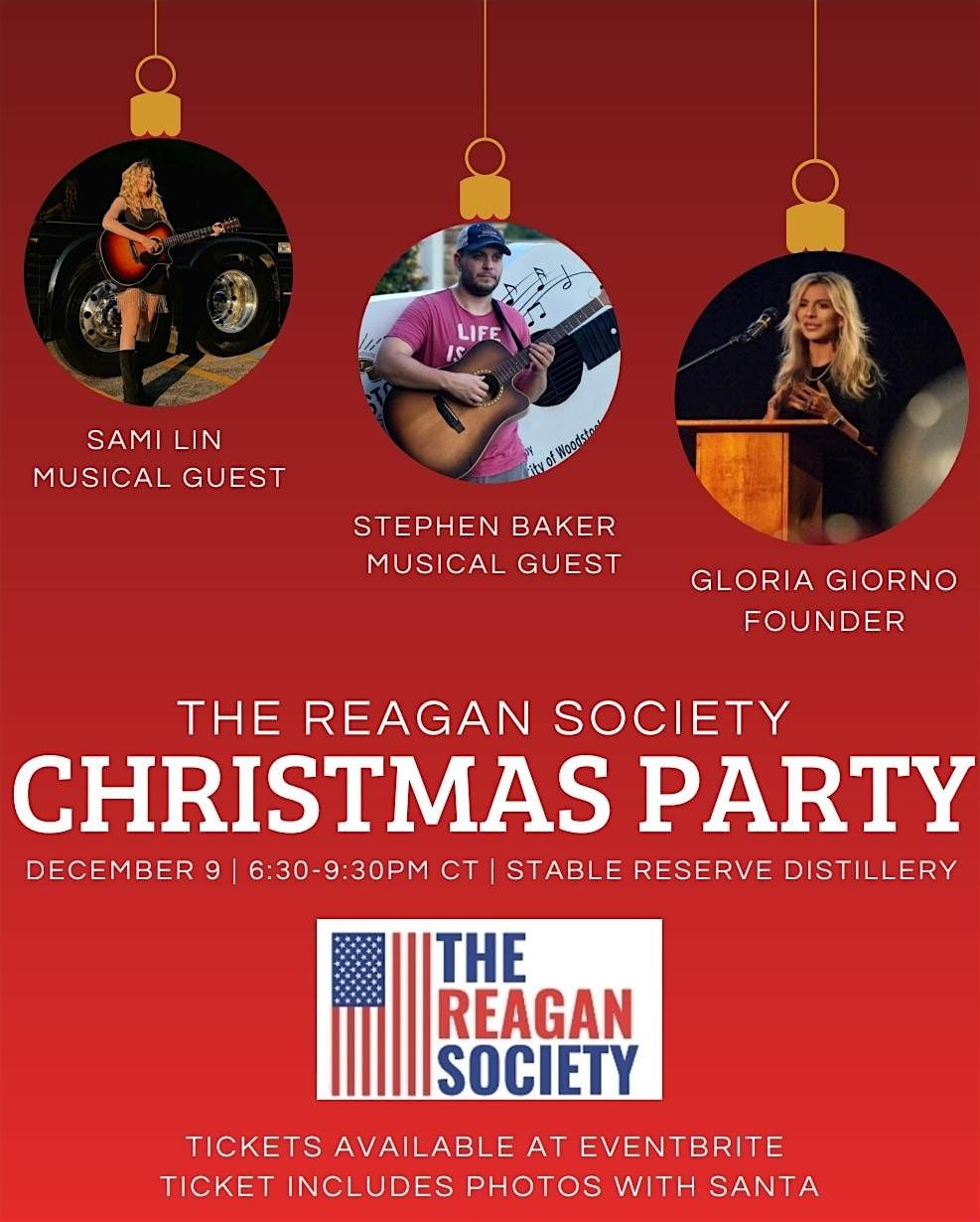 THE REAGAN SOCIETY  FIRST ANNUAL CHRISTMAS PARTY WITH SANTA CLAUS