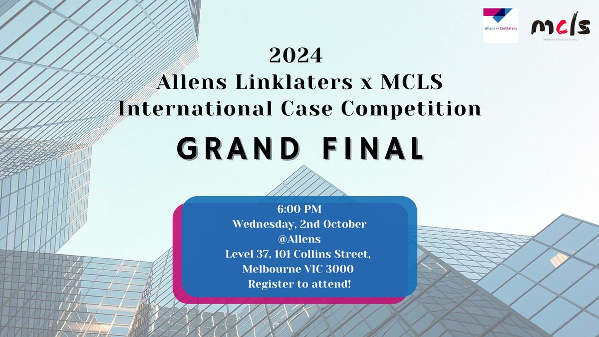 Allens Linklaters x MCLS International Case Competition Grand Final