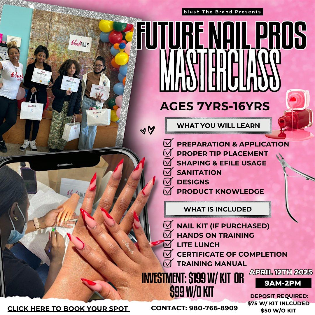 FUTURE NAIL PROS MASTER CLASS HOST BY BLUSH THE BRAND