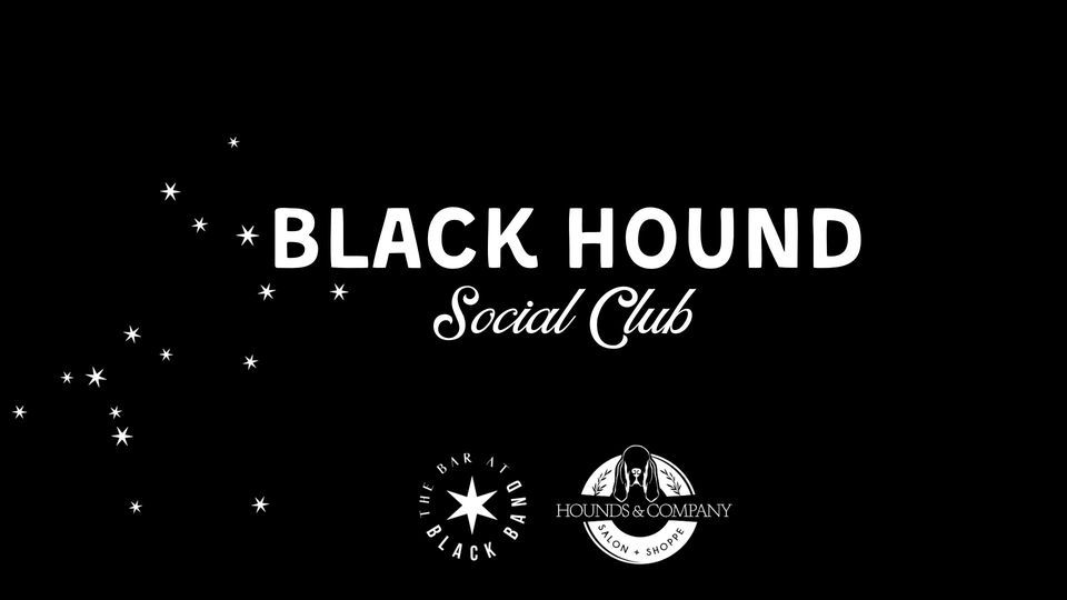 Black Hound Social Club