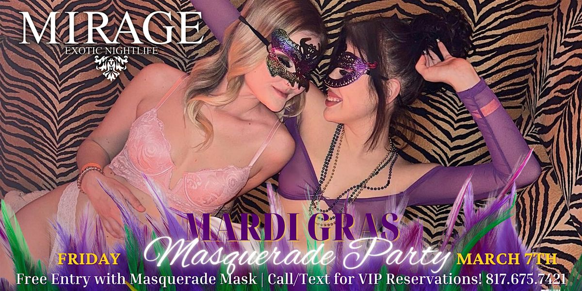 Mardi Gras Masquerade Party @ Mirage, Friday, March 7th!!