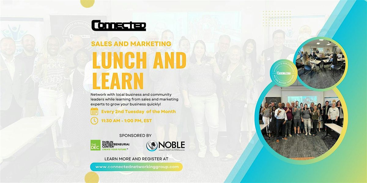 CONNECTED - Lunch and Learn and Networking