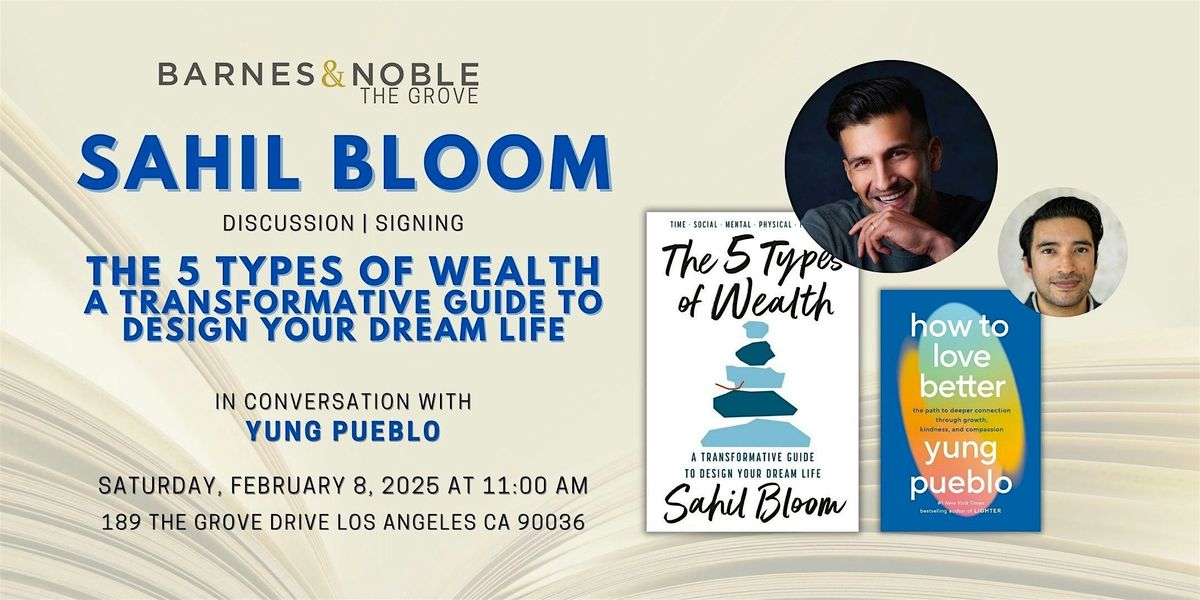 Sahil Bloom signs THE 5 TYPES OF WEALTH at B&N The Grove