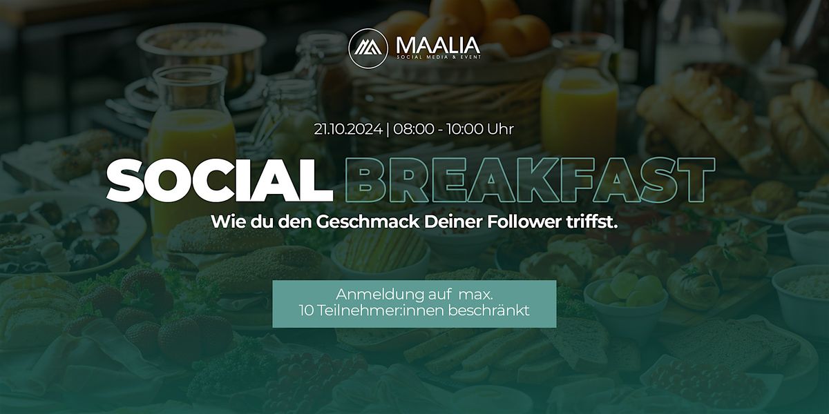 SocialBreakfast '25 | Unternehmerfr\u00fchst\u00fcck bei MAALIA