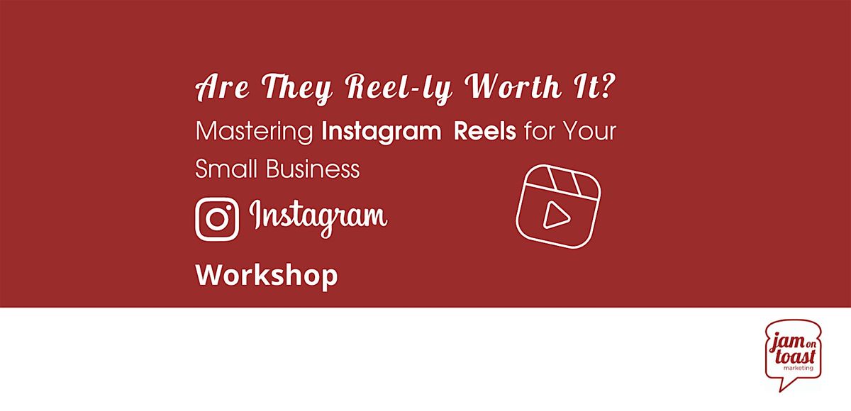 Are They Reel-ly Worth It? Mastering IG Reels for Your Small Business