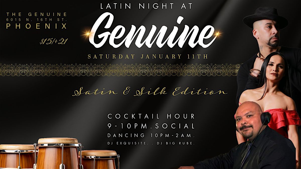 Latin Night at the Genuine: Satin & Silk Edition!