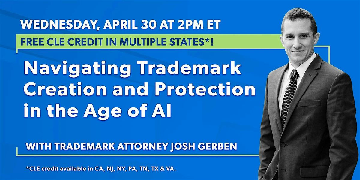 CLE: Navigating Trademark Creation and Protection in the Age of AI