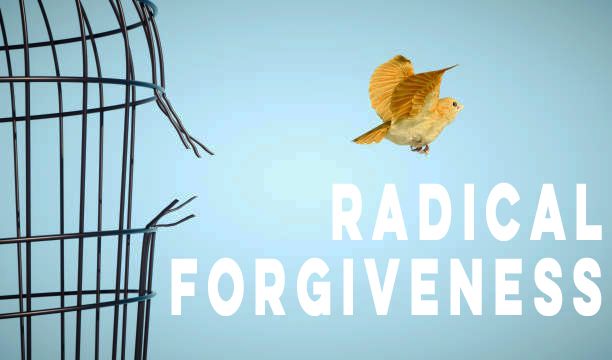 Workshop: Radical Forgiveness