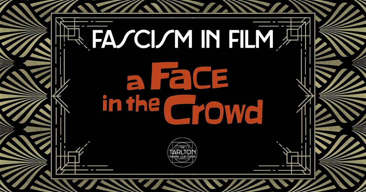 Fascism In Film: A Face In the Crowd (1957) | The Tarlton Theatre