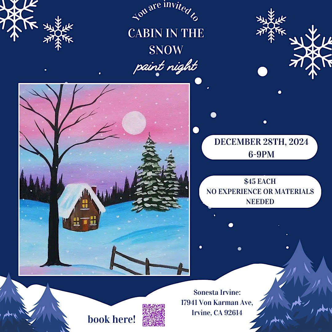 Cabin in the Snow Paint and Wine Night! Cozy winter night!